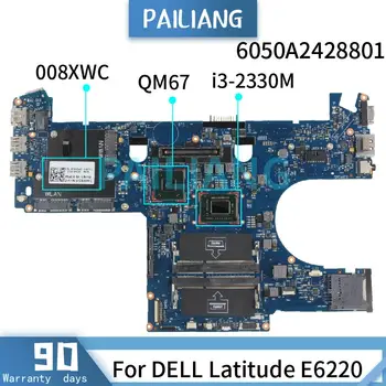 PAILIANG Nešiojamojo kompiuterio motininė plokštė, Skirti DELL Latitude E6220 i3-2330M Mainboard 6050A2428801 KN-008XWC DDR3 tesed
