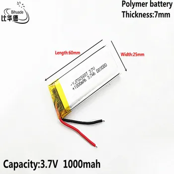 Litro energijos baterija Gera Qulity 3.7 V,1000mAH 702560 Polimeras ličio jonų / Li-ion baterija tablet pc BANKAS,GPS,mp3,mp4