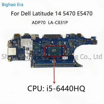 Už Dell Latitude 14 5470 E5470 Nešiojamas Plokštė ADP70 LA-C831P Su Intel i5 i7 CPU KN-0476JC 0792TG 02MMKG 100% Visiškai Išbandyta
